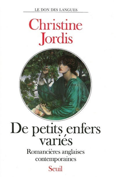 De petits enfers variés. Romancières anglaises contemporaines