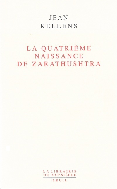 La Quatrième Naissance de Zarathushtra