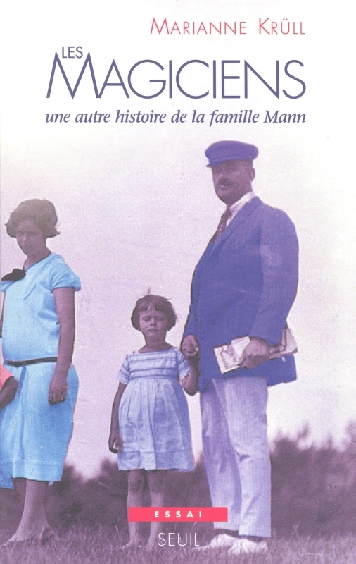 Les Magiciens. Une autre histoire de la famille Mann