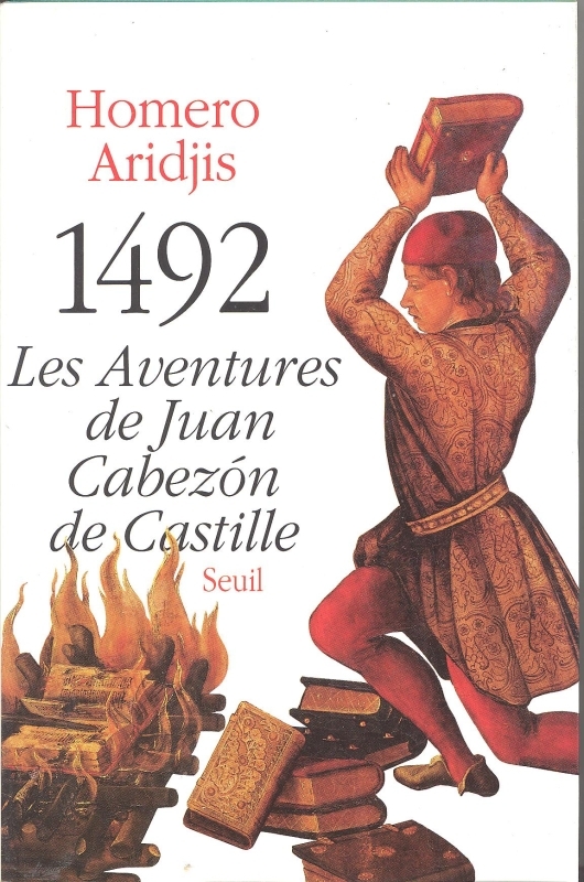 Mille quatre cent quatre-vingt douze. Les aventures de Juan Cabezón de Castille