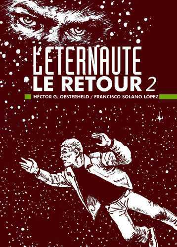L'éternaute - Le retour T02