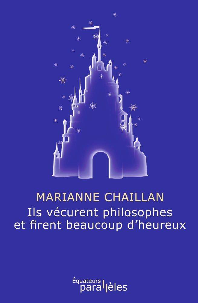 Ils vécurent philosophes et firent beaucoup d'heureux