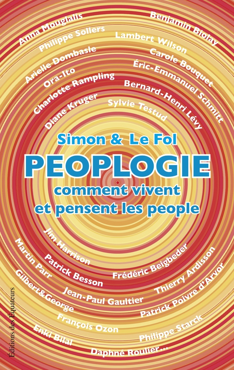 PEOPLOGIE COMMENT VIVENT ET PENSENT LES PEOPLE