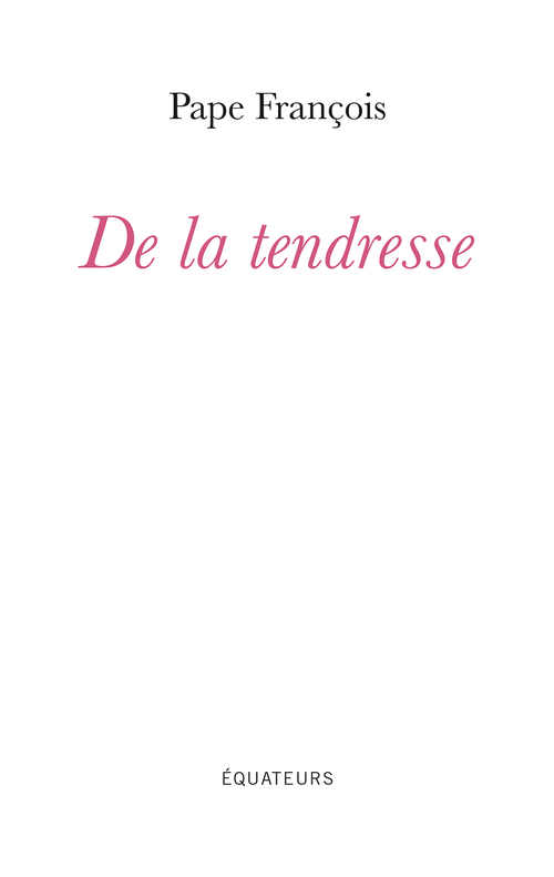 De la tendresse
