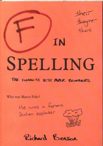 F in Spelling: The Funniest Test Paper Blunders