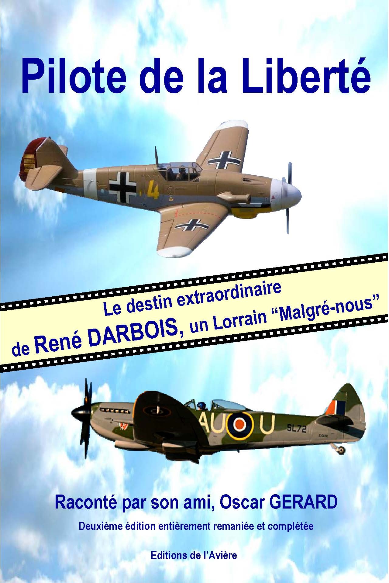 Pilote de la Liberté, le destin extraordinaire de René Darbois