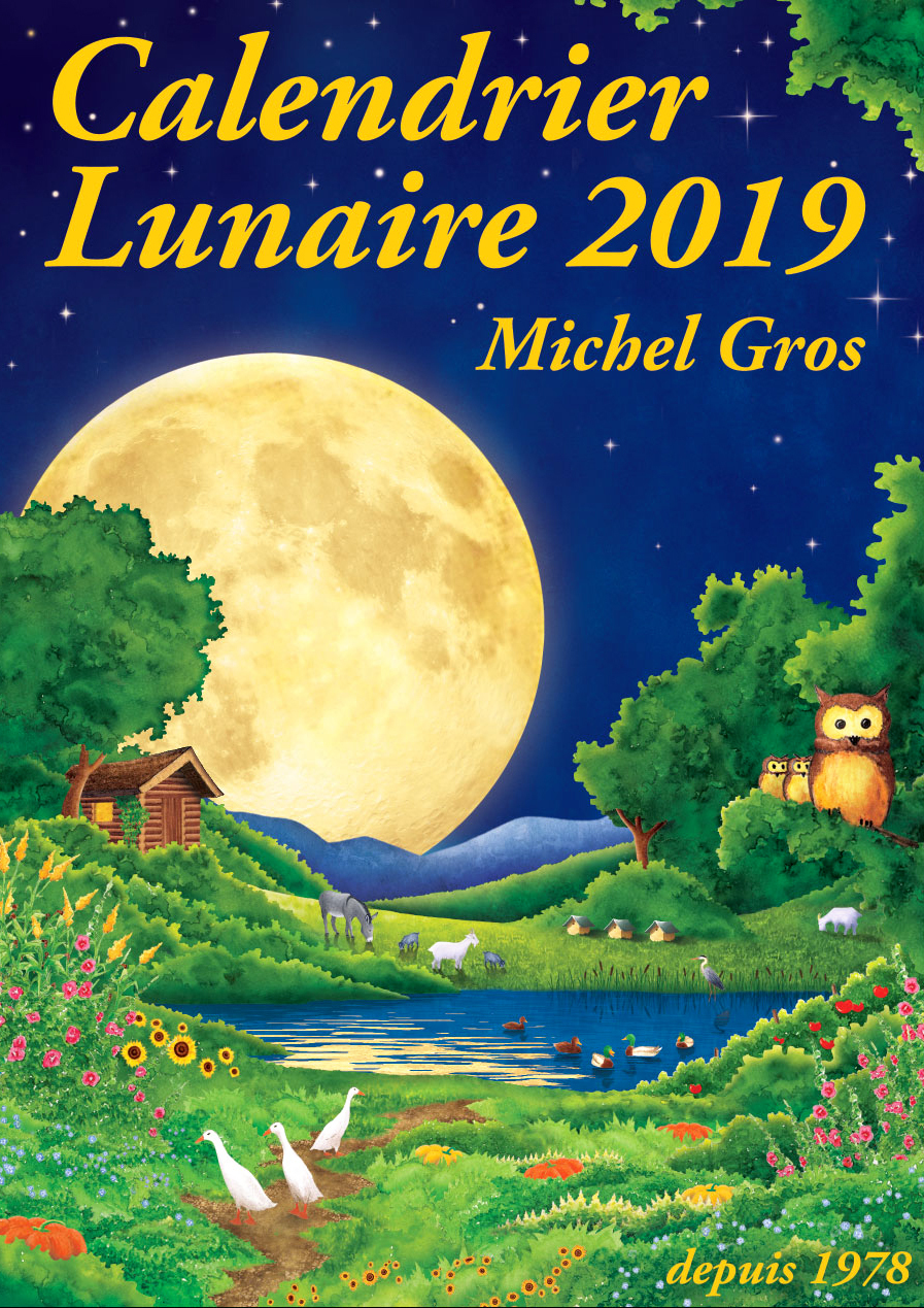 Calendrier Lunaire 2019 de Michel Gros