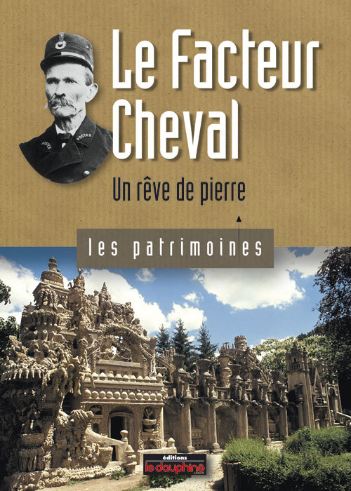 Le Facteur Cheval un rêve de Pierre