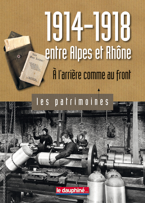 1914-1918 entre Alpes et Rhône