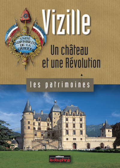 Vizille un château et une révolution