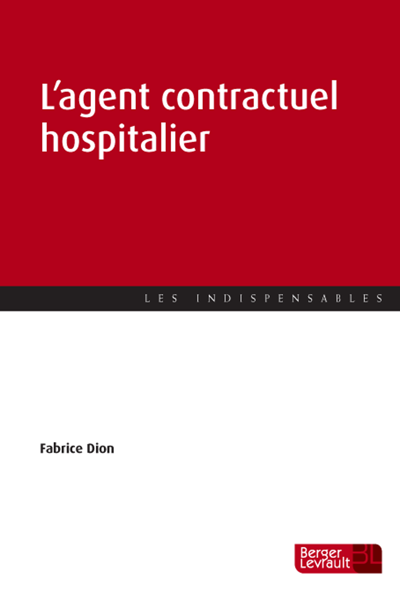 AGENT CONTRACTUEL DANS LA FONCTION PUBLIQ HOSPITALIERE (L')