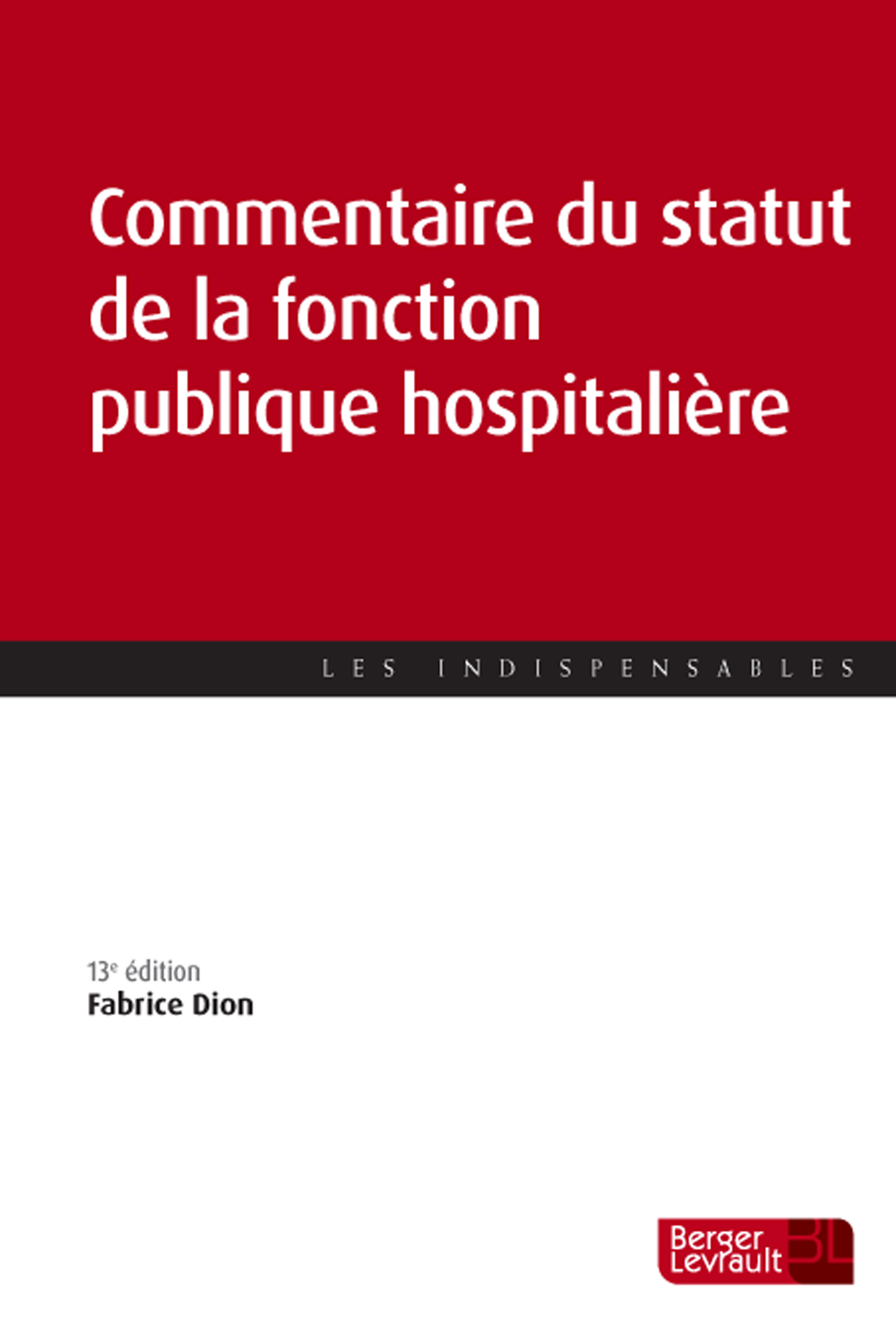 COMMENTAIRE DU STATUT DE LA FONCTION PUBLIQ HOSPITALIER 13 E