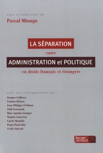 SEPARATION ENTRE ADMINISTRATION ET POLITIQUE