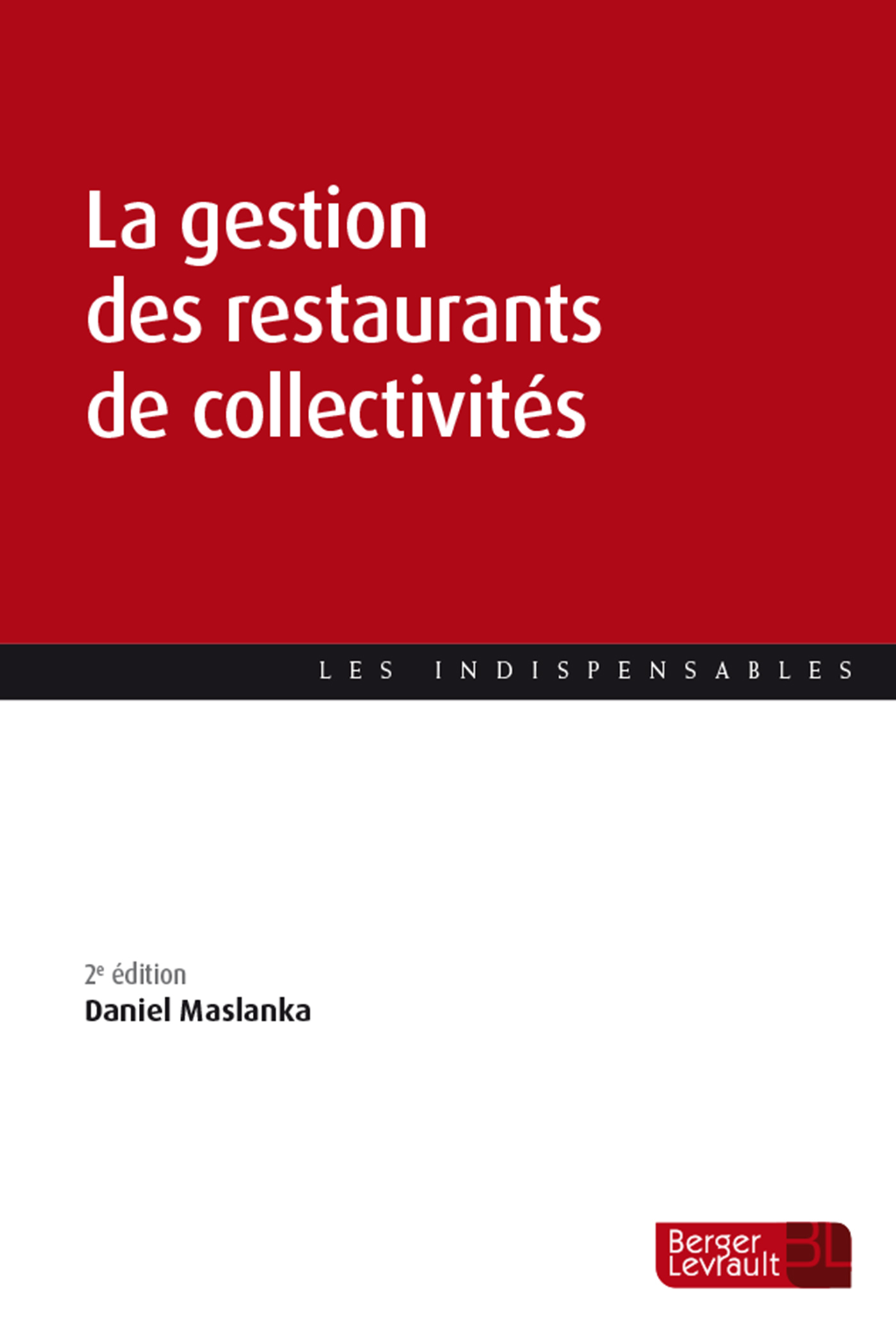 La gestion des restaurants de collectivités (2ème Edition)