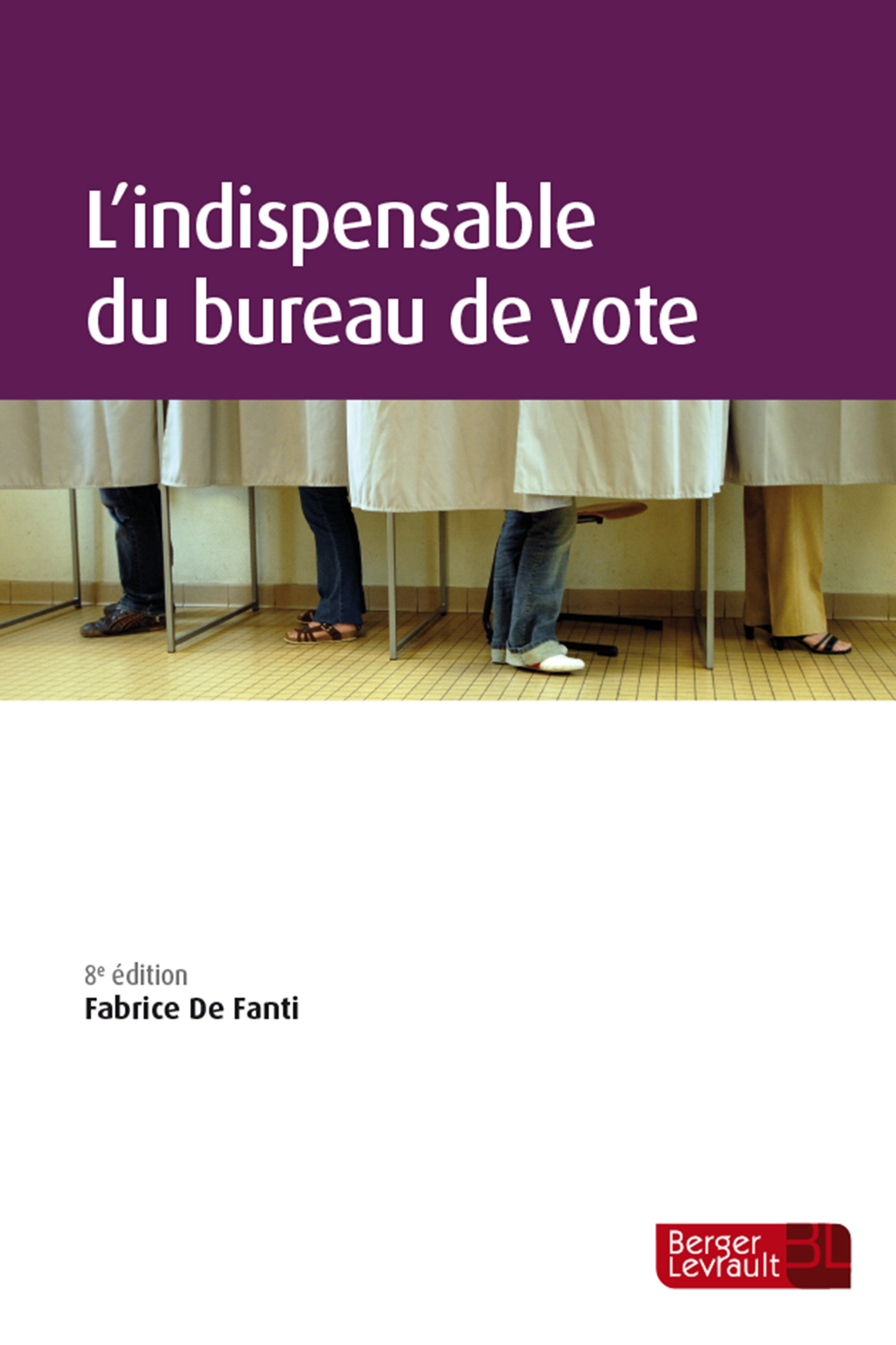 L'indispensable du bureau de vote (8e éd.)