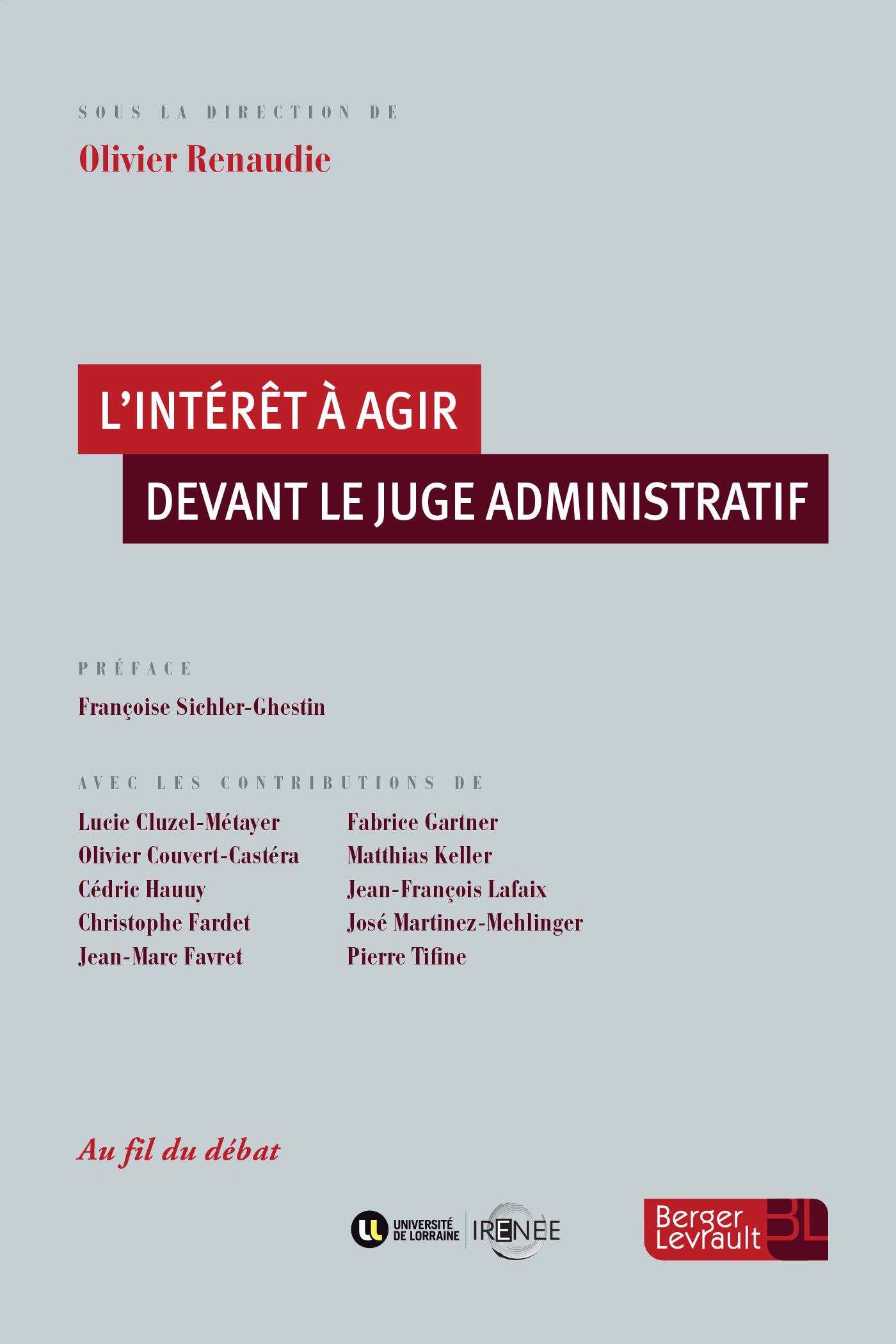 INTERET A AGIR DEVANT LE JUGE ADMINISTRATIF (L')