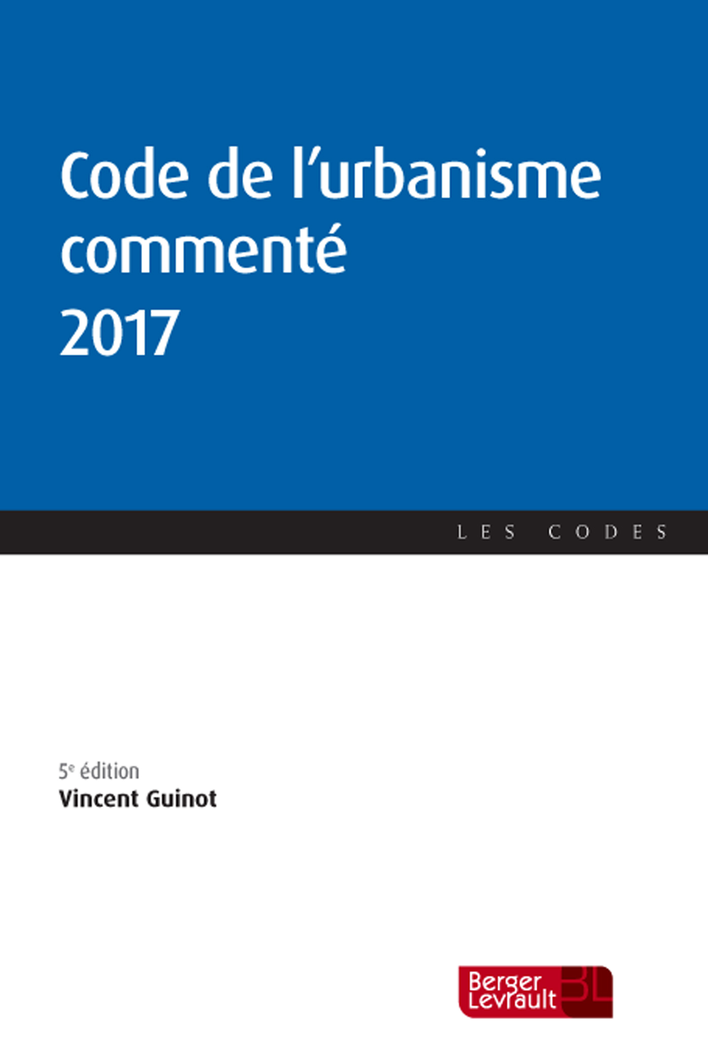 CODE DE L'URBANISME COMMENTE 2017
