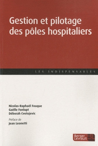 GESTION ET PILOTAGE DES POLES HOSPITALIERS 1ERE ED