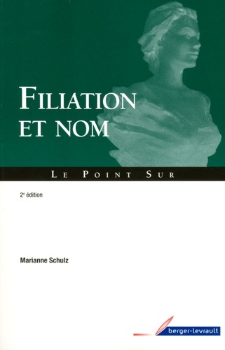 FILIATION ET NOM  GUIDE PRATIQUE 2E ED
