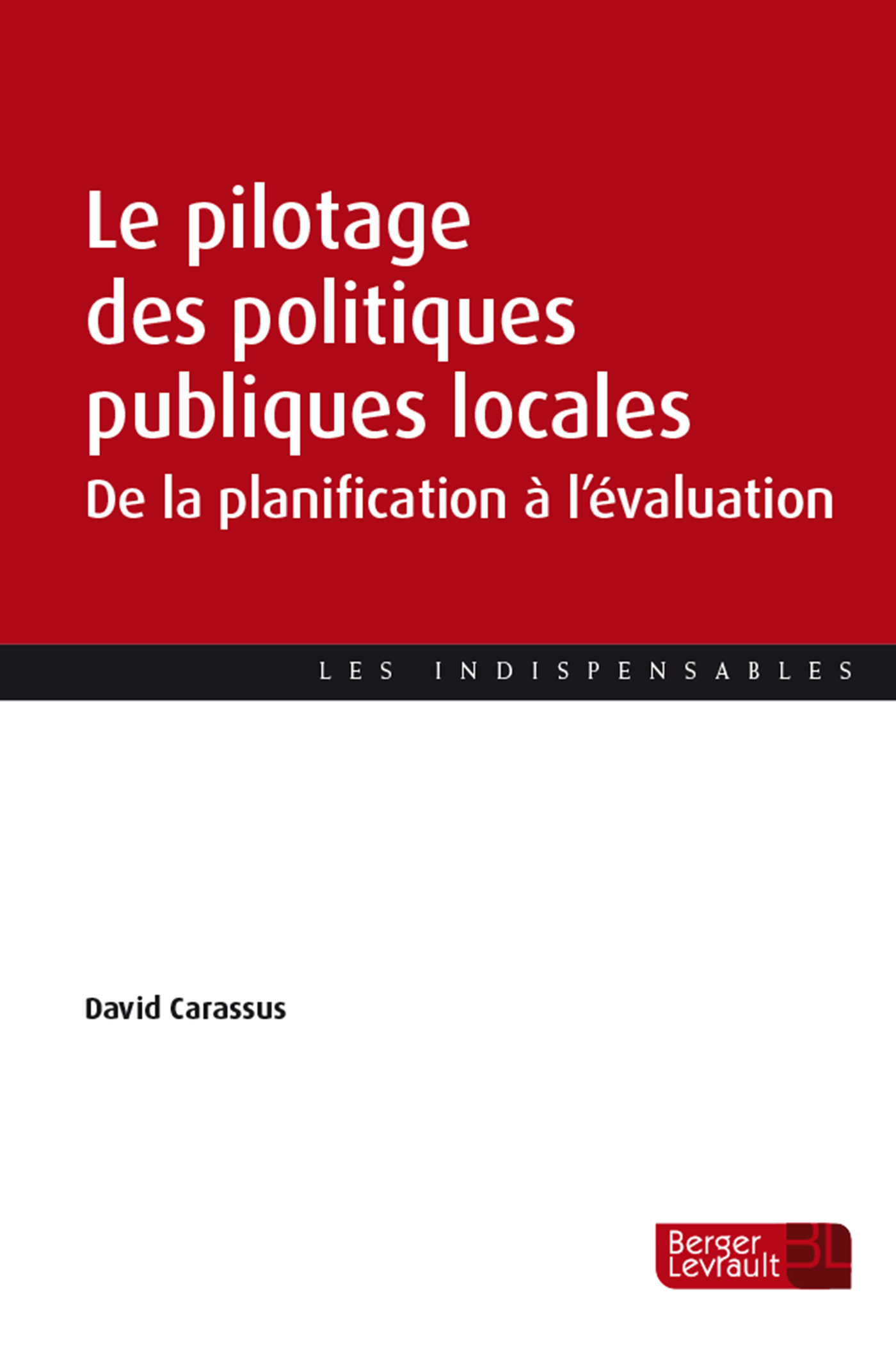 Le pilotage des politiques publiques locales