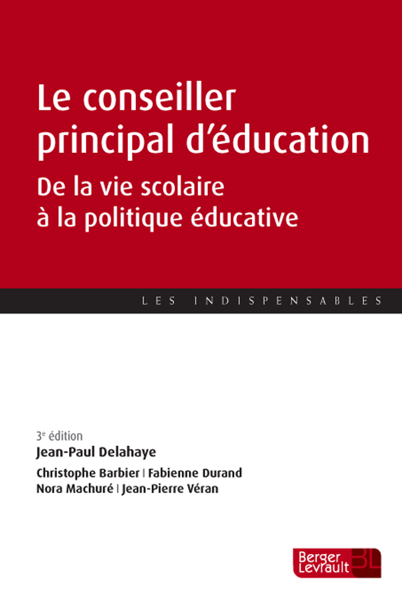 LE CONSEILLER PRINCIPAL D'ÉDUCATION (3E ED.)
