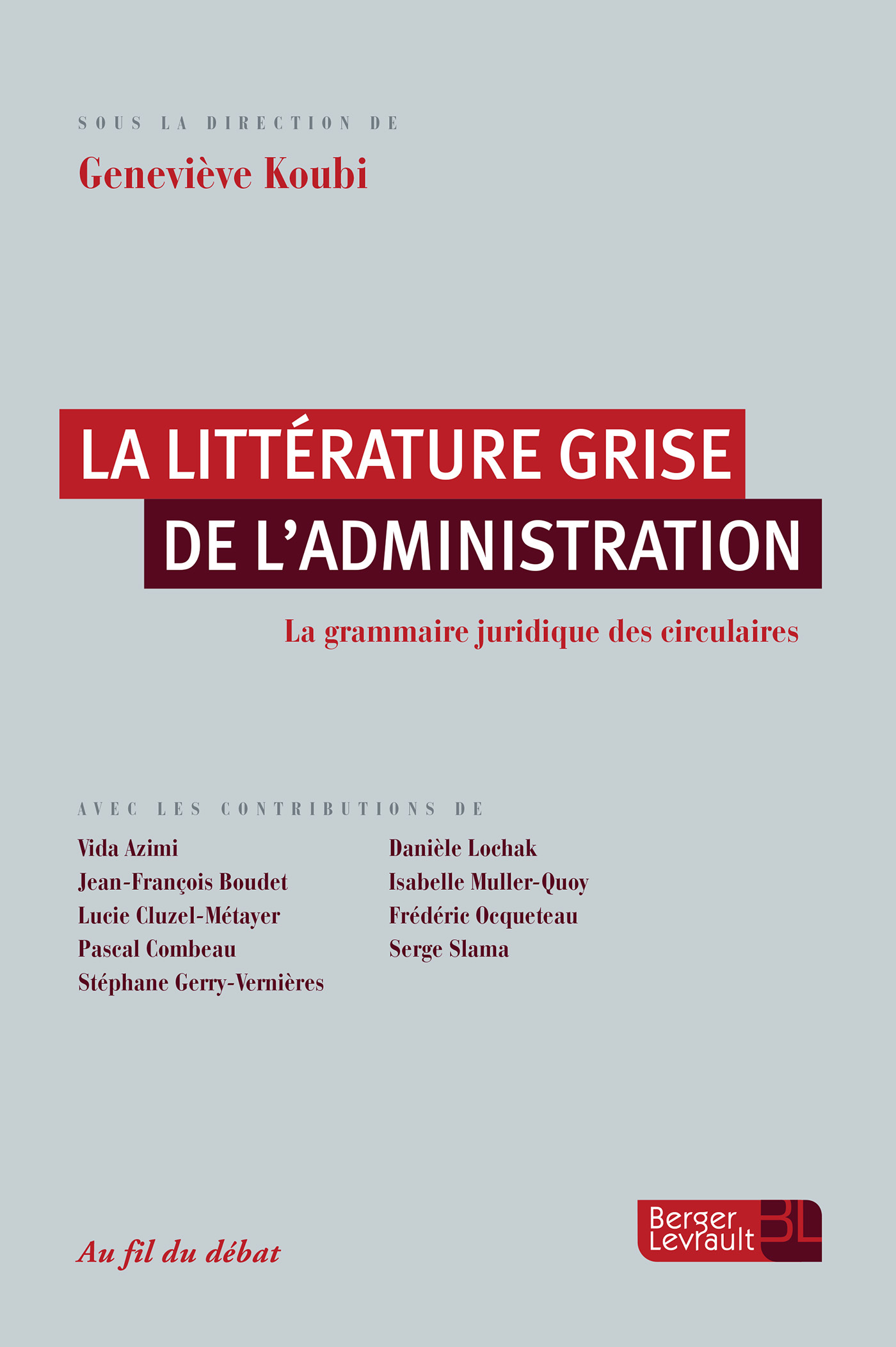LA LITTERATURE GRISE DE L'ADMINISTRATION