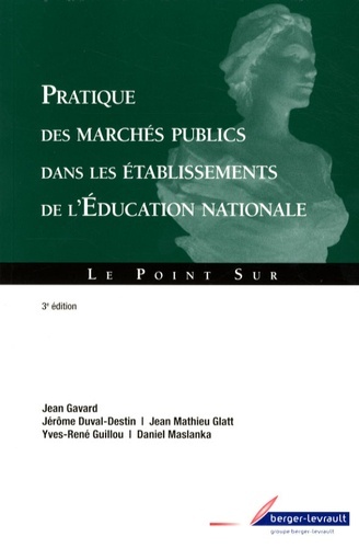 PRATIQUE DES MARCHES PUBLICS A L'EDUCATION NATIONALE 3E ED