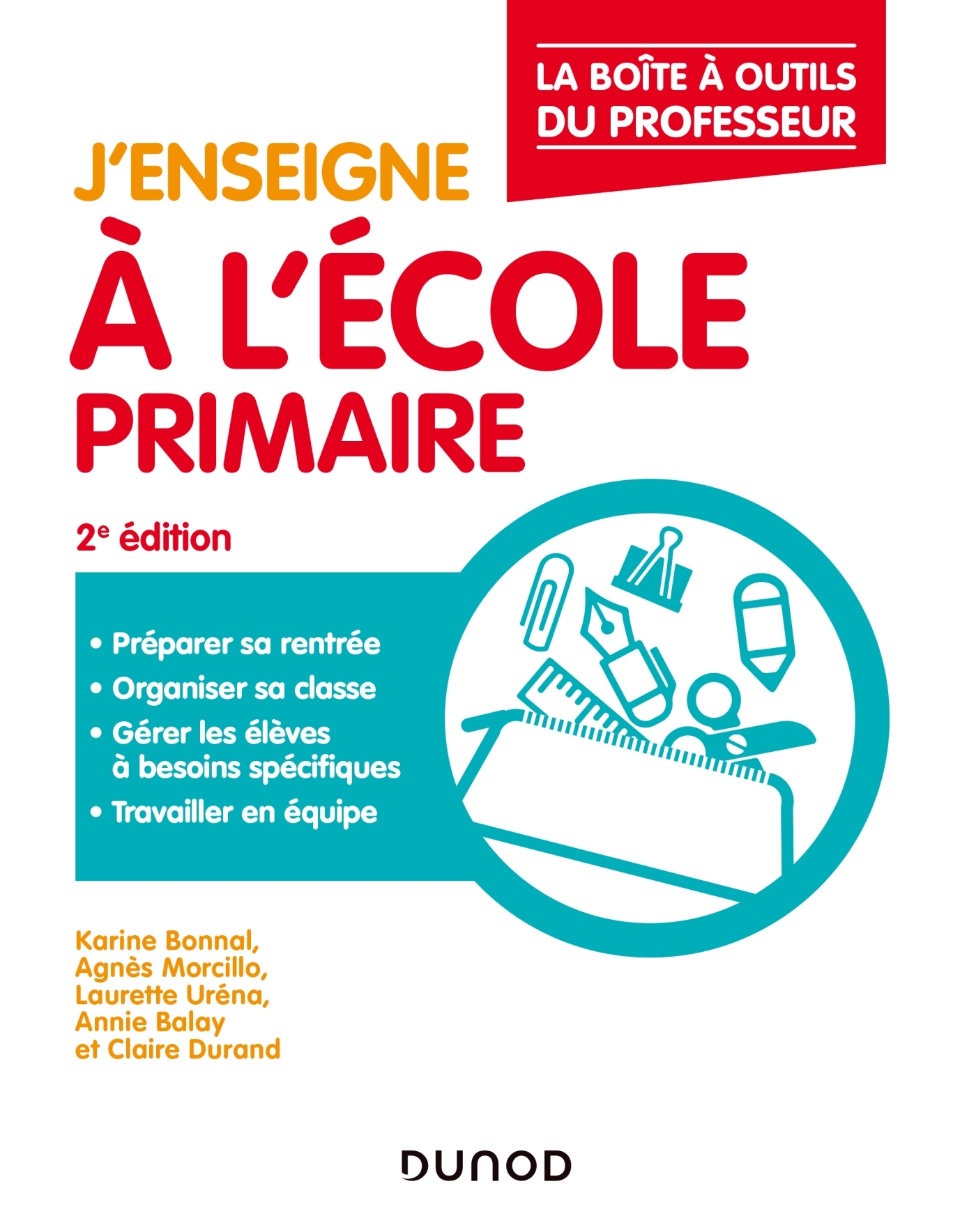 J'enseigne à l'école primaire - La boîte à outils du professeur - 2e éd.