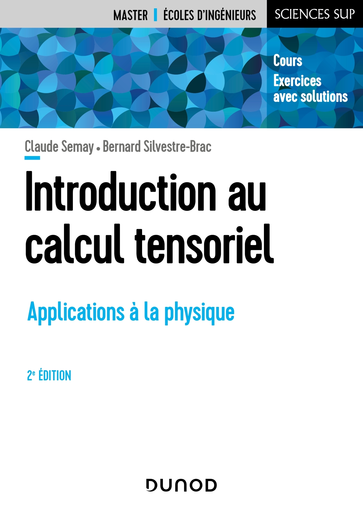 Introduction au calcul tensoriel - 2e éd.