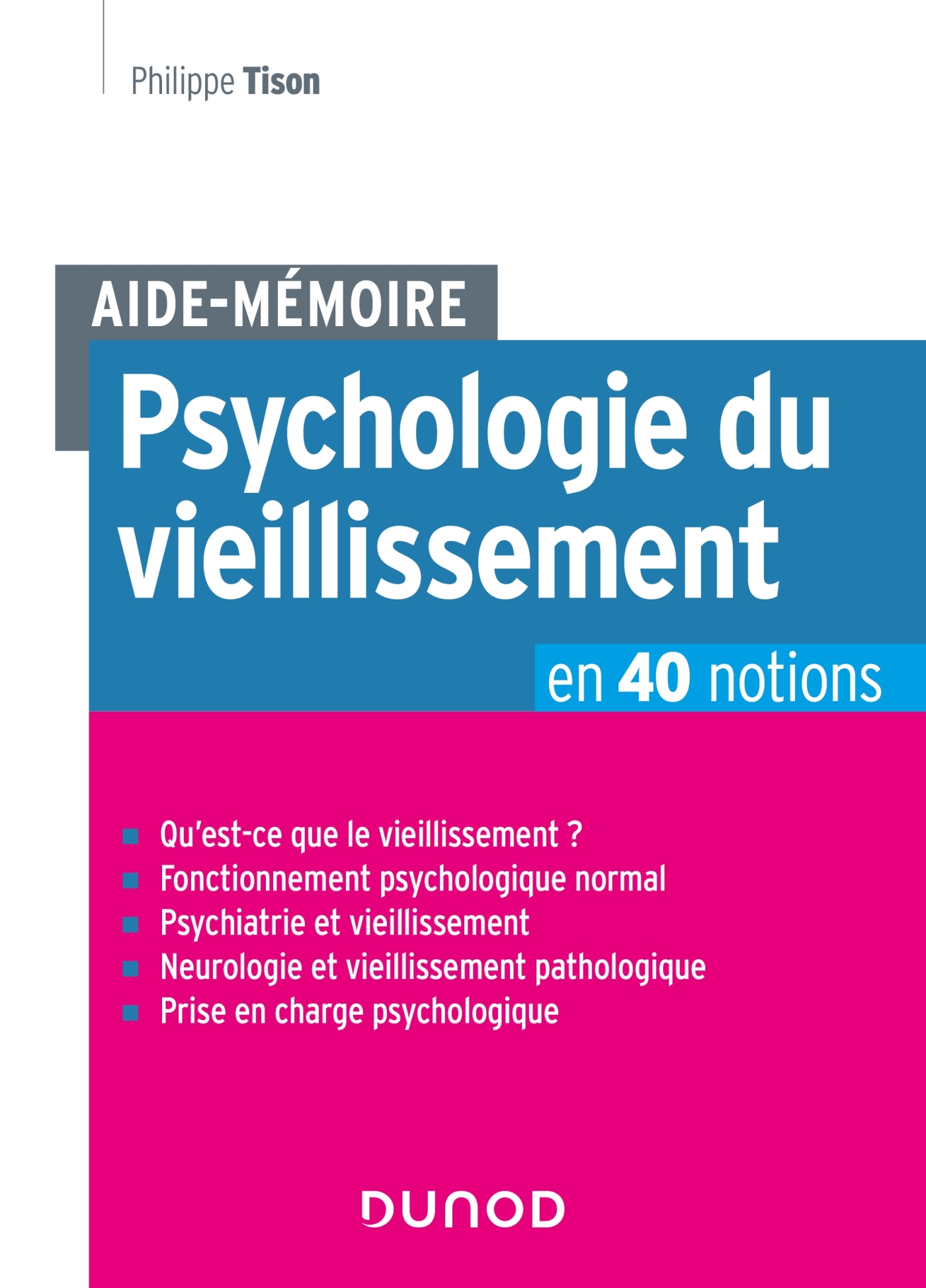 Aide-Mémoire - Psychologie du vieillissement en 40 notions