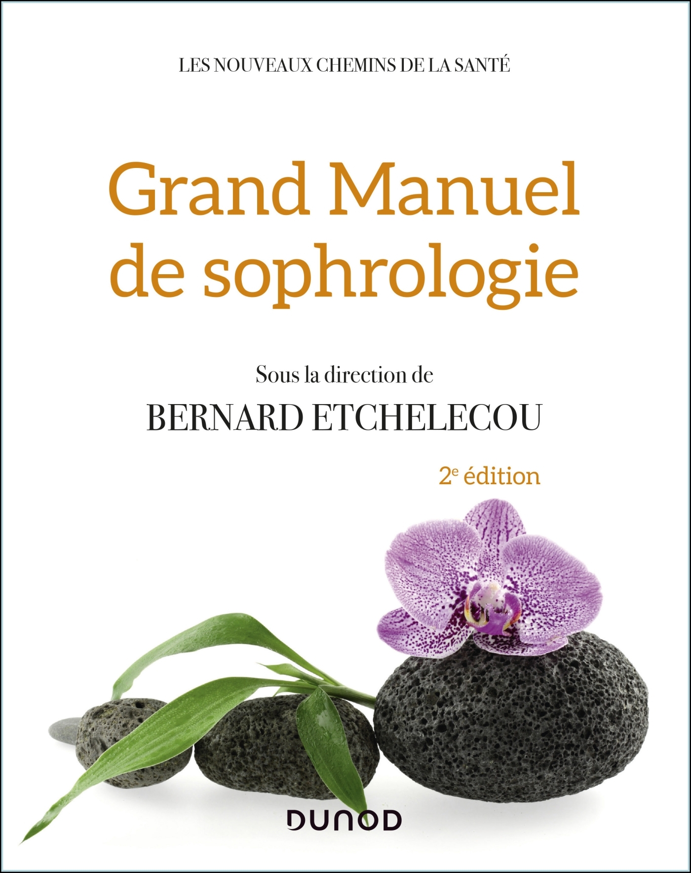 Grand manuel de sophrologie - 2e éd.