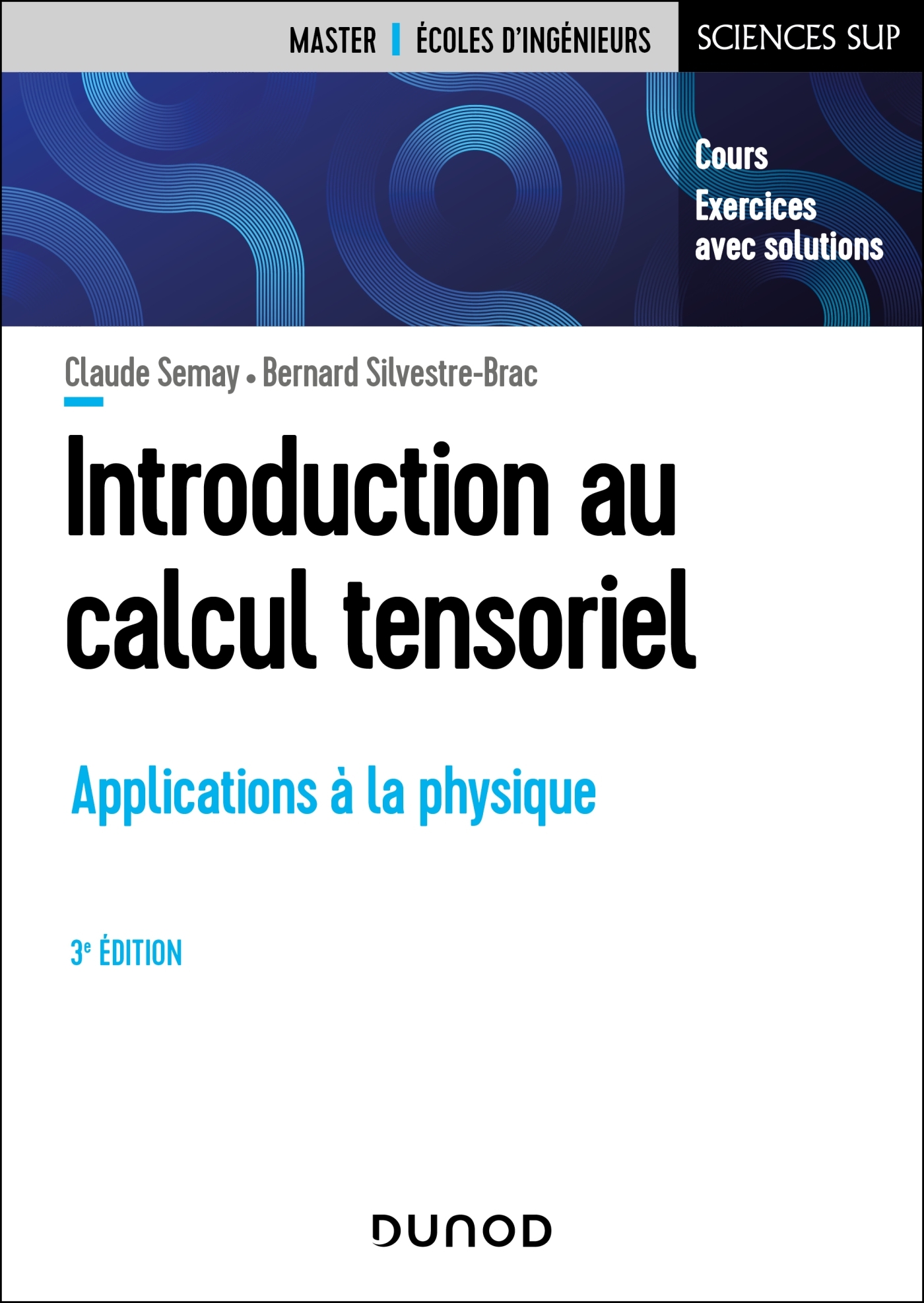 Introduction au calcul tensoriel - 3e éd.