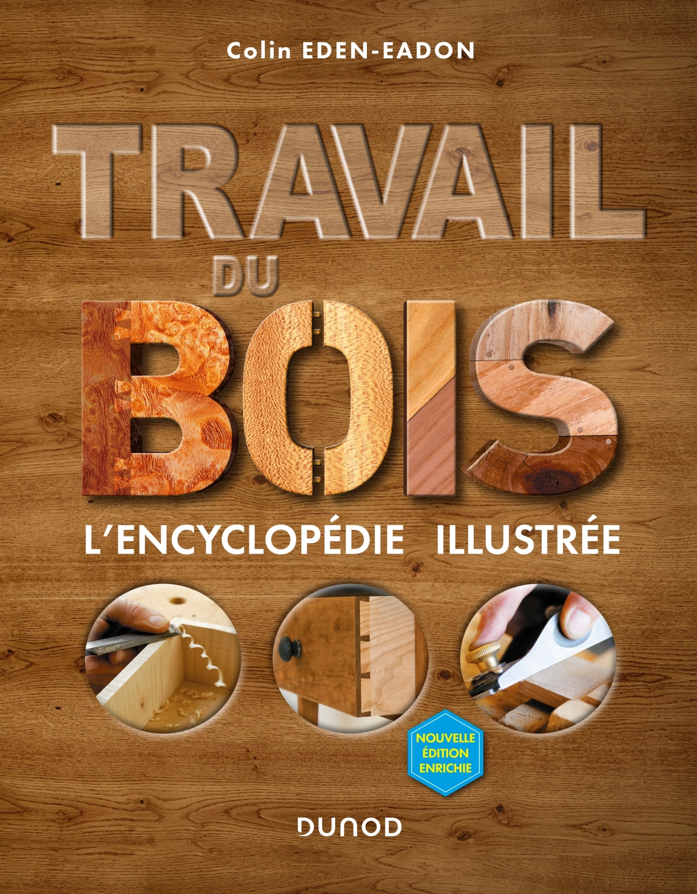 Travail du bois - 2e éd. - L'encyclopédie illustrée
