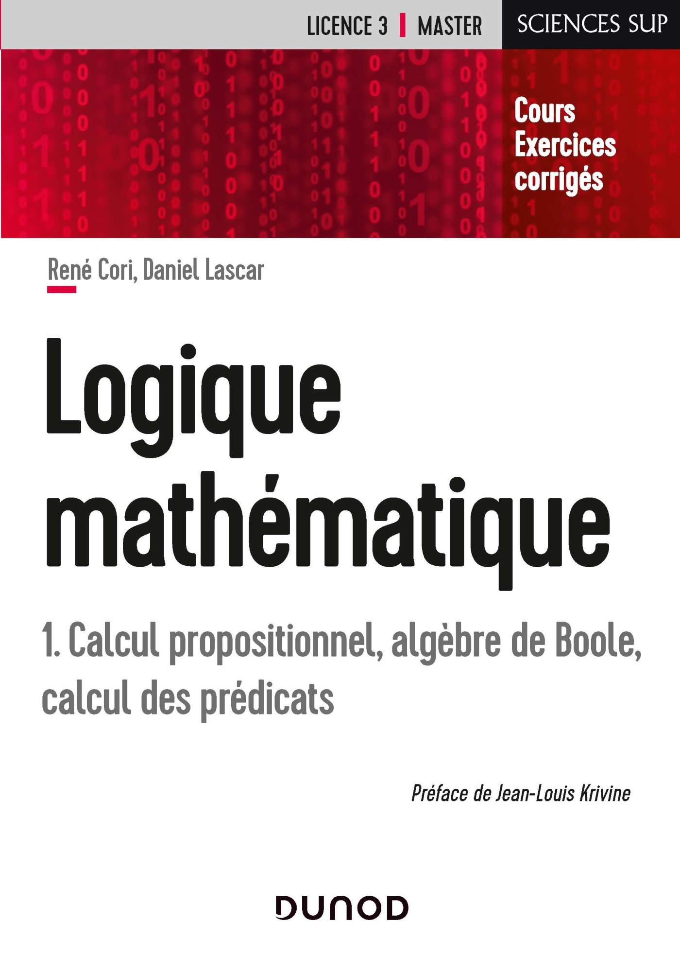 Logique mathématique - Tome 1 - Calcul propositionnel, algèbres de Boole, calcul des prédicats