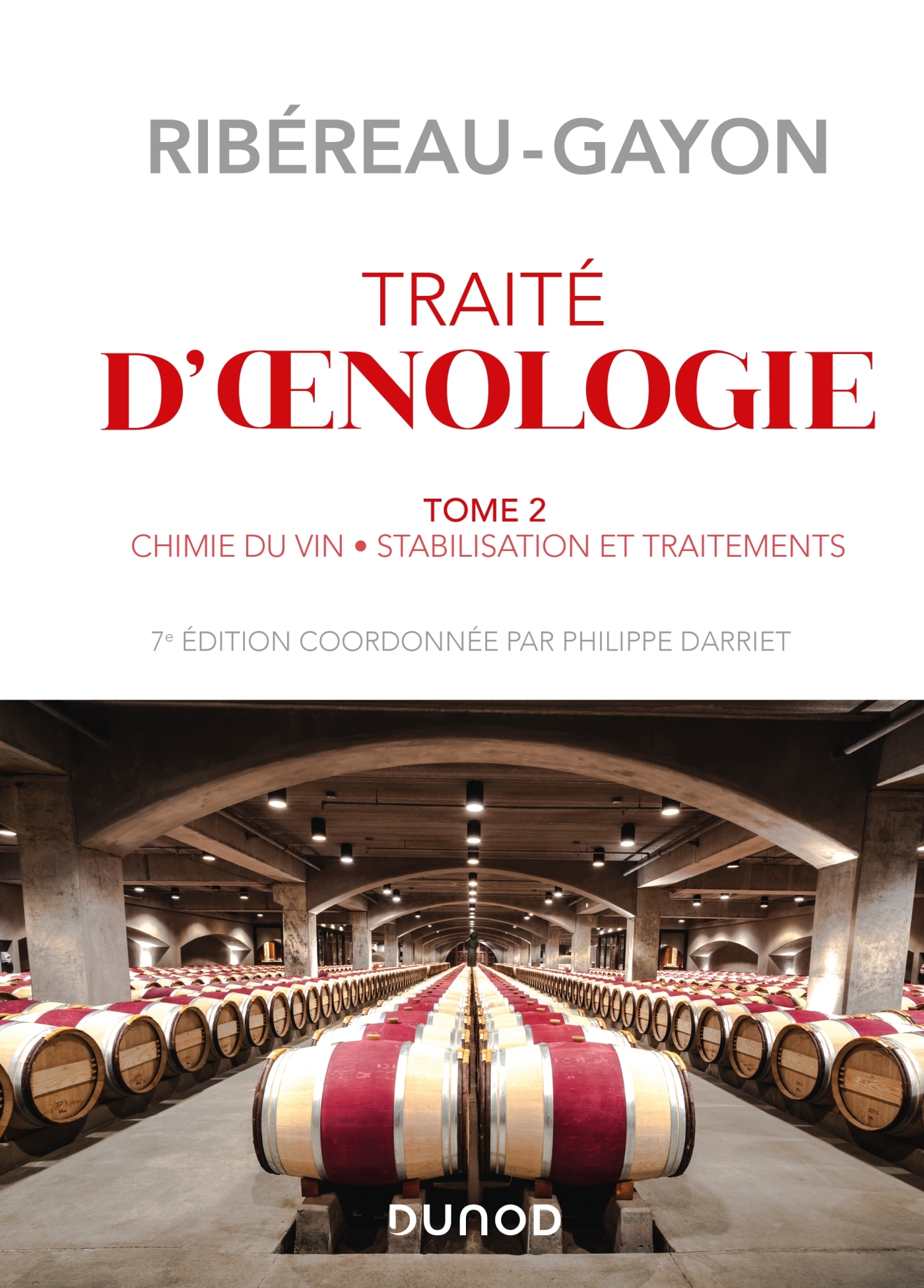 Traité d'oenologie - Tome 2 - 7e éd. - Chimie du vin. Stabilisation et traitements