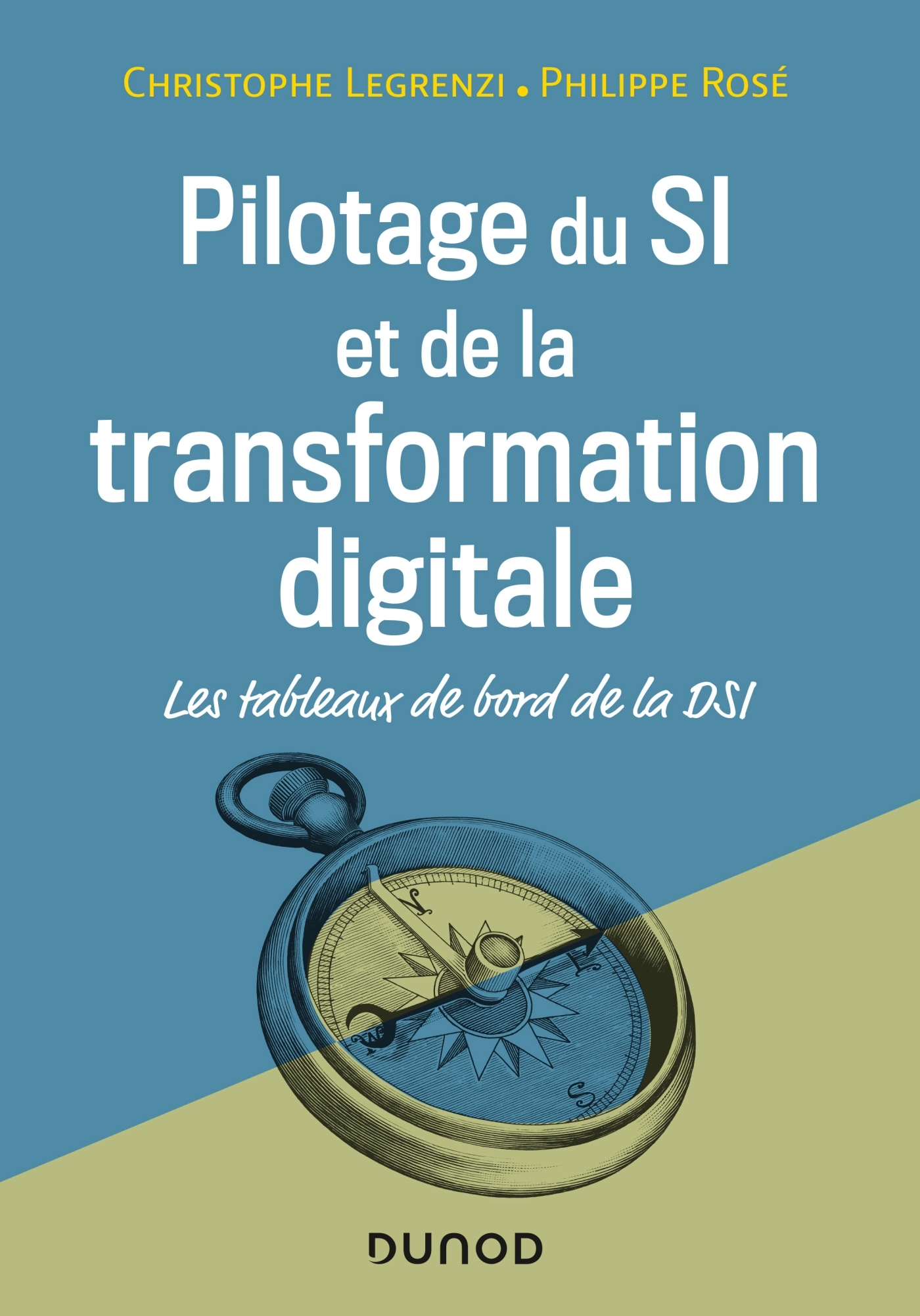 Pilotage du SI et de la transformation digitale - 4e éd. - Les tableaux de bord d
