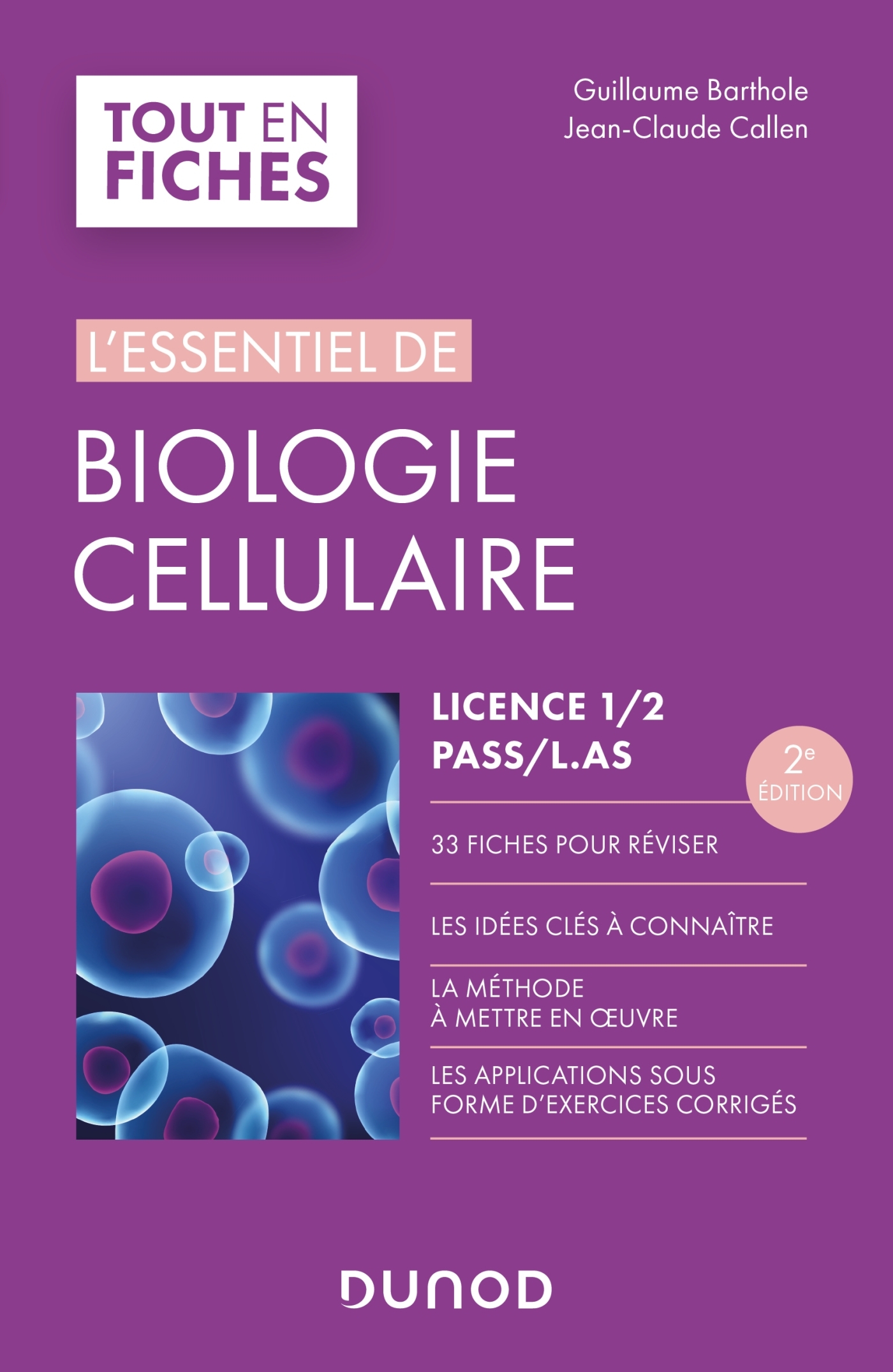 L'essentiel de biologie cellulaire - Licence 1/2/PASS - 2e éd.