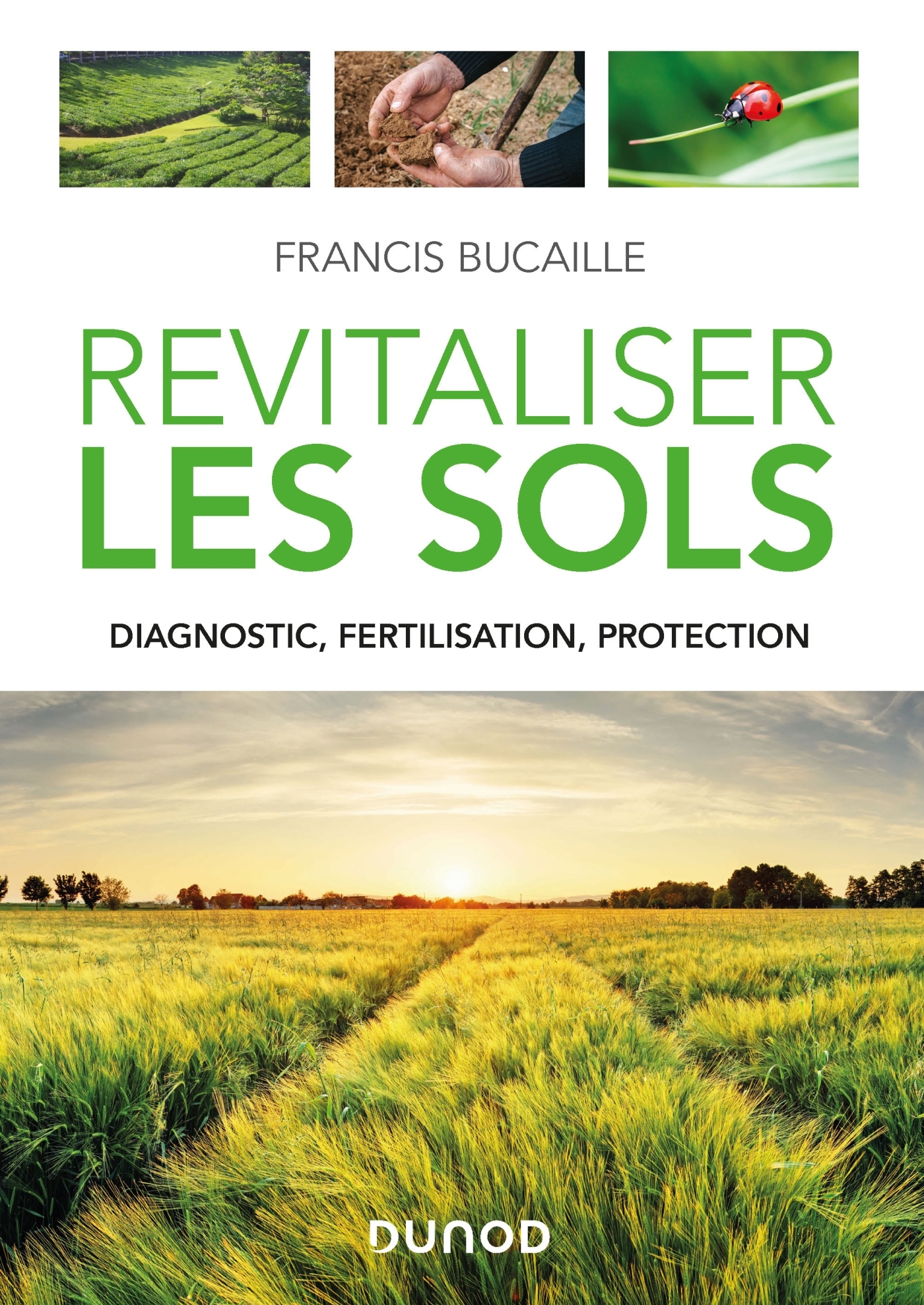 Revitaliser les sols - Diagnostic, fertilisation, protection