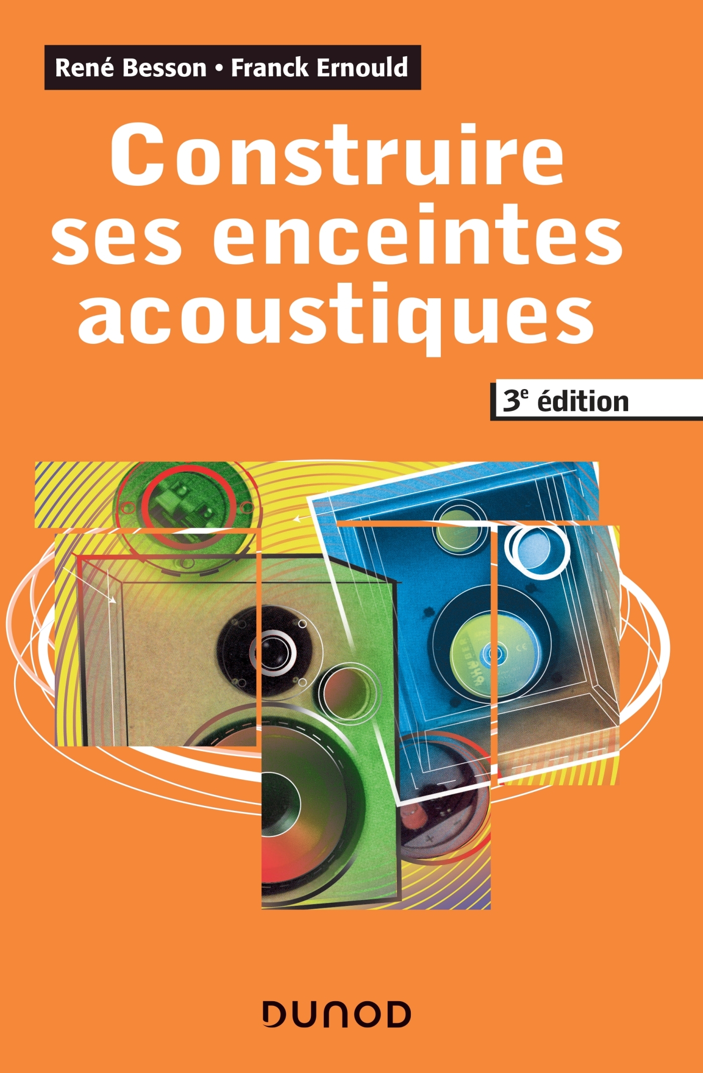 Construire ses enceintes acoustiques - 3e éd.