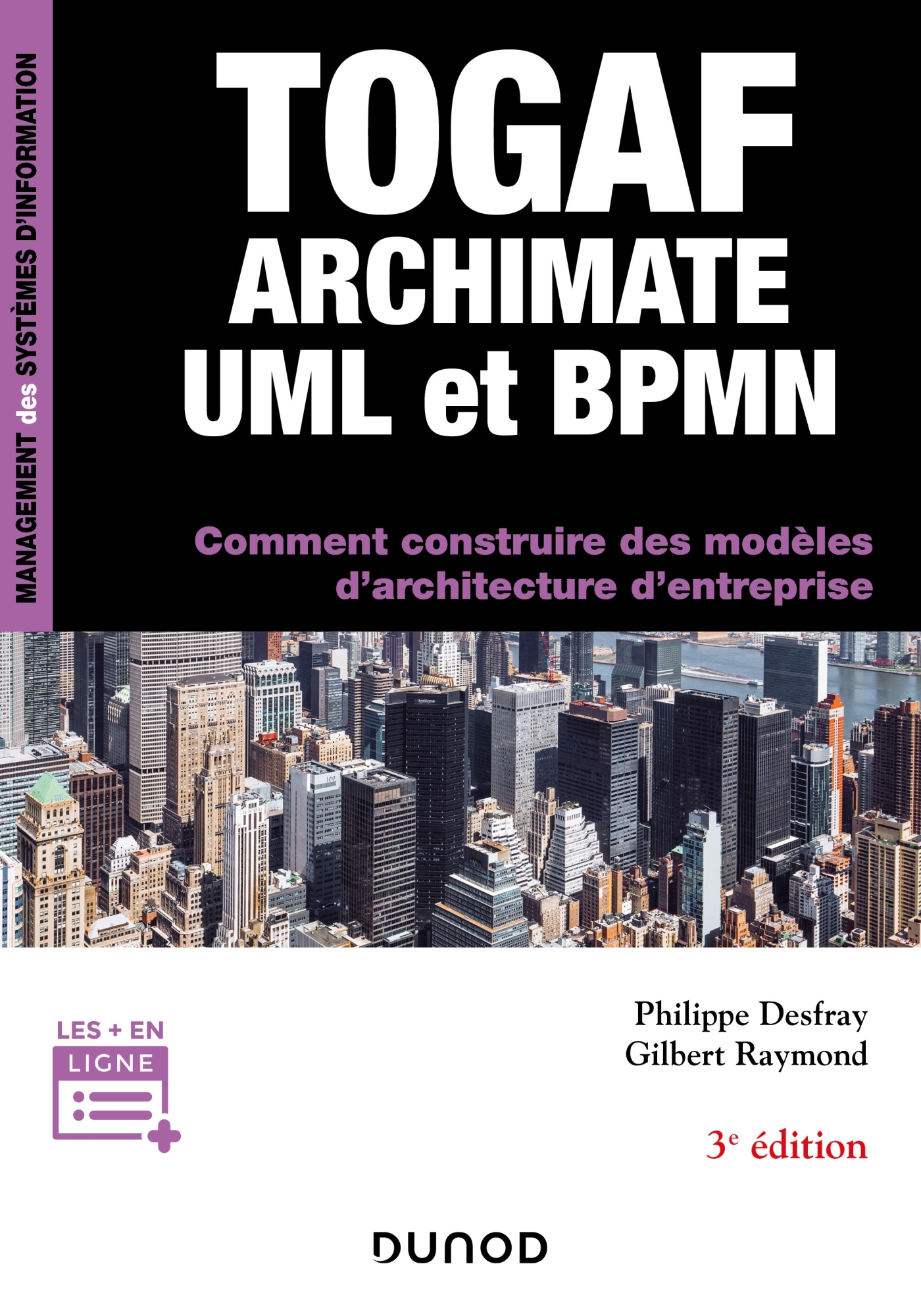 TOGAF, Archimate, UML et BPMN - 3e éd.