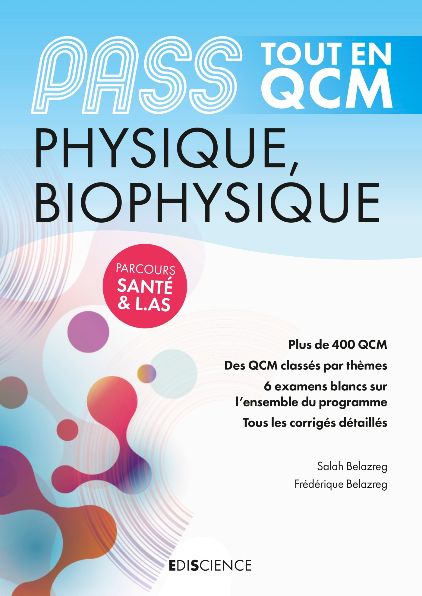 PASS Tout en QCM - Physique, Biophysique