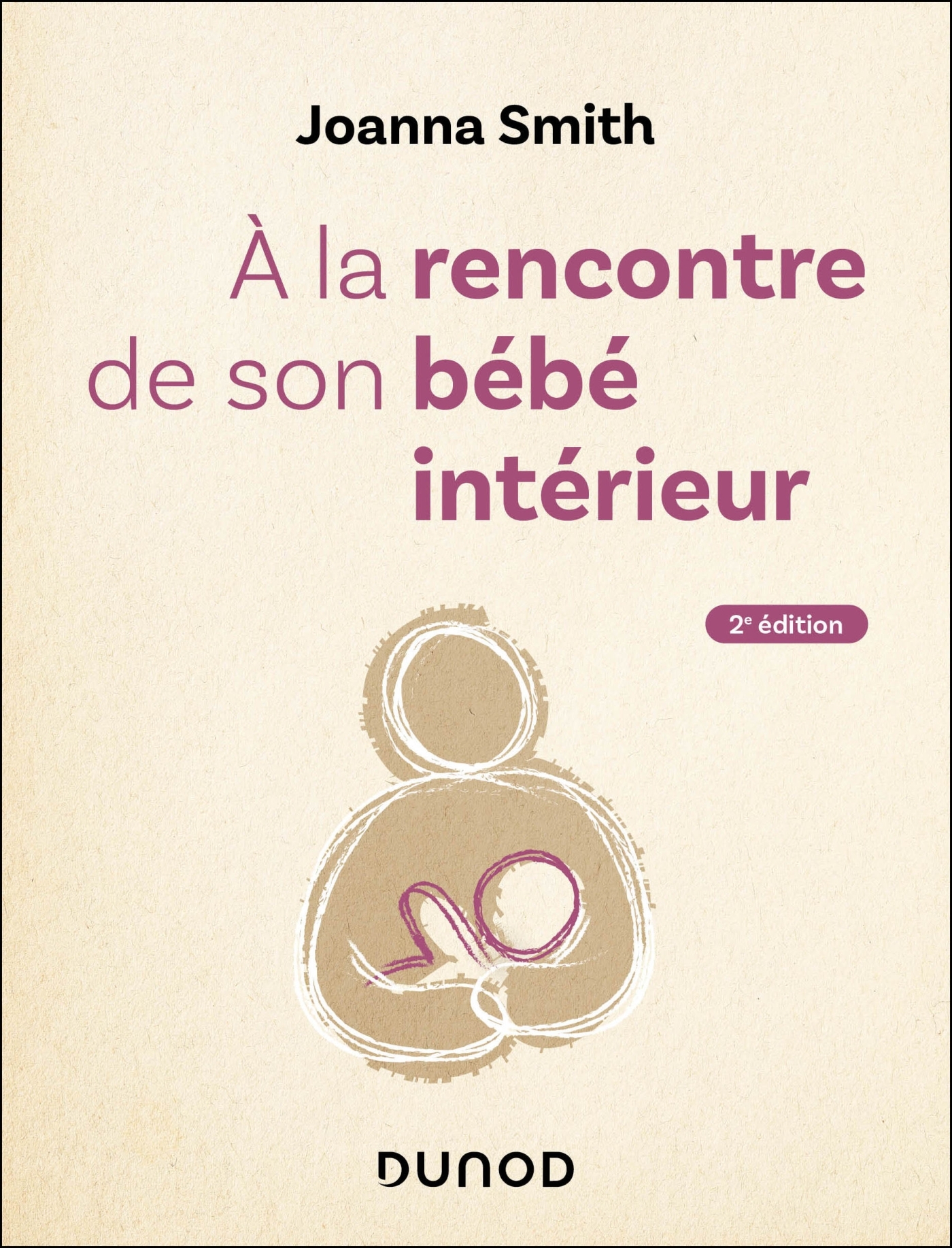 A la rencontre de son bébé intérieur - 2e éd.