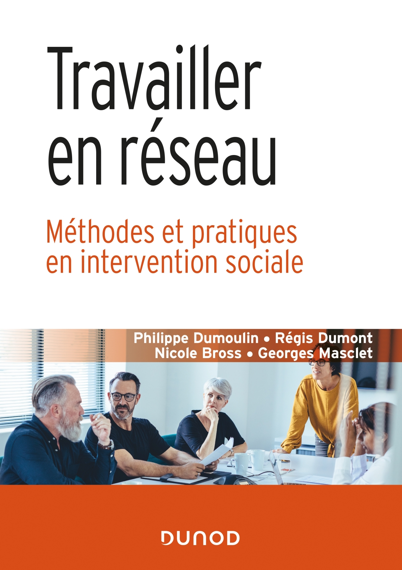 Travailler en réseau - Méthodes et pratiques en intervention sociale