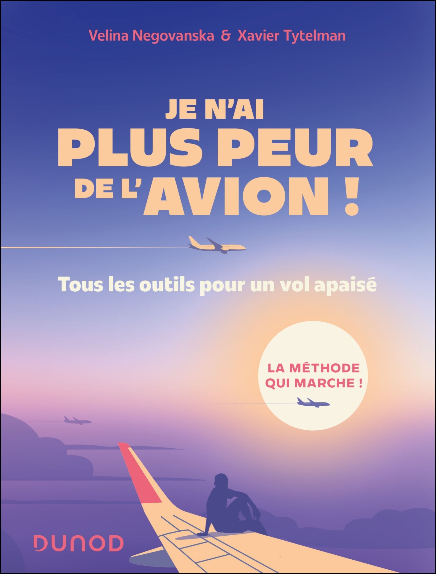 Je n'ai plus peur de l'avion !