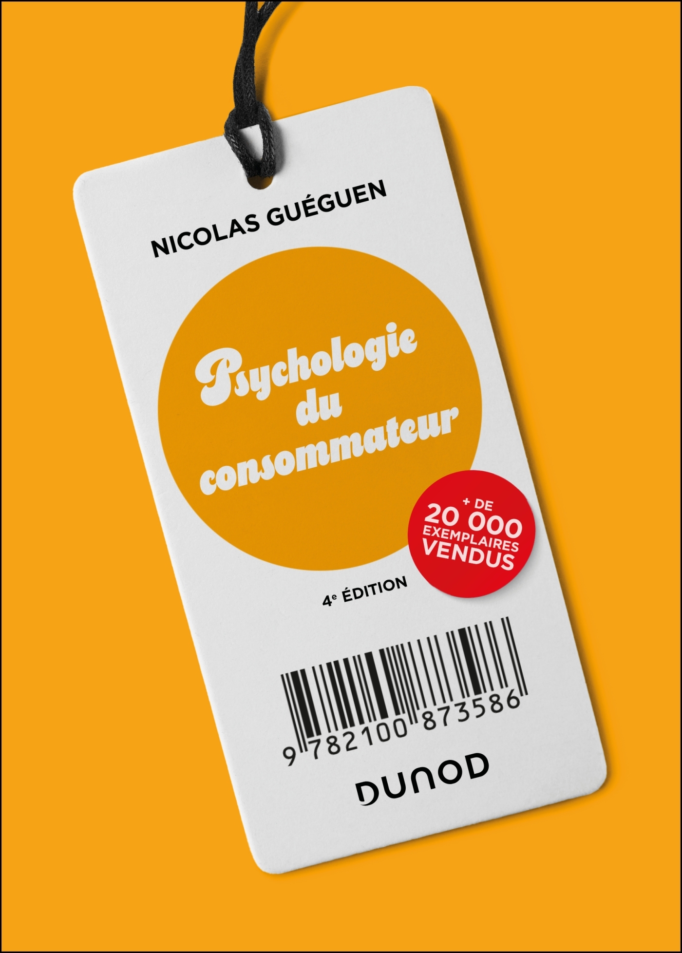 Psychologie du consommateur - 4e éd.