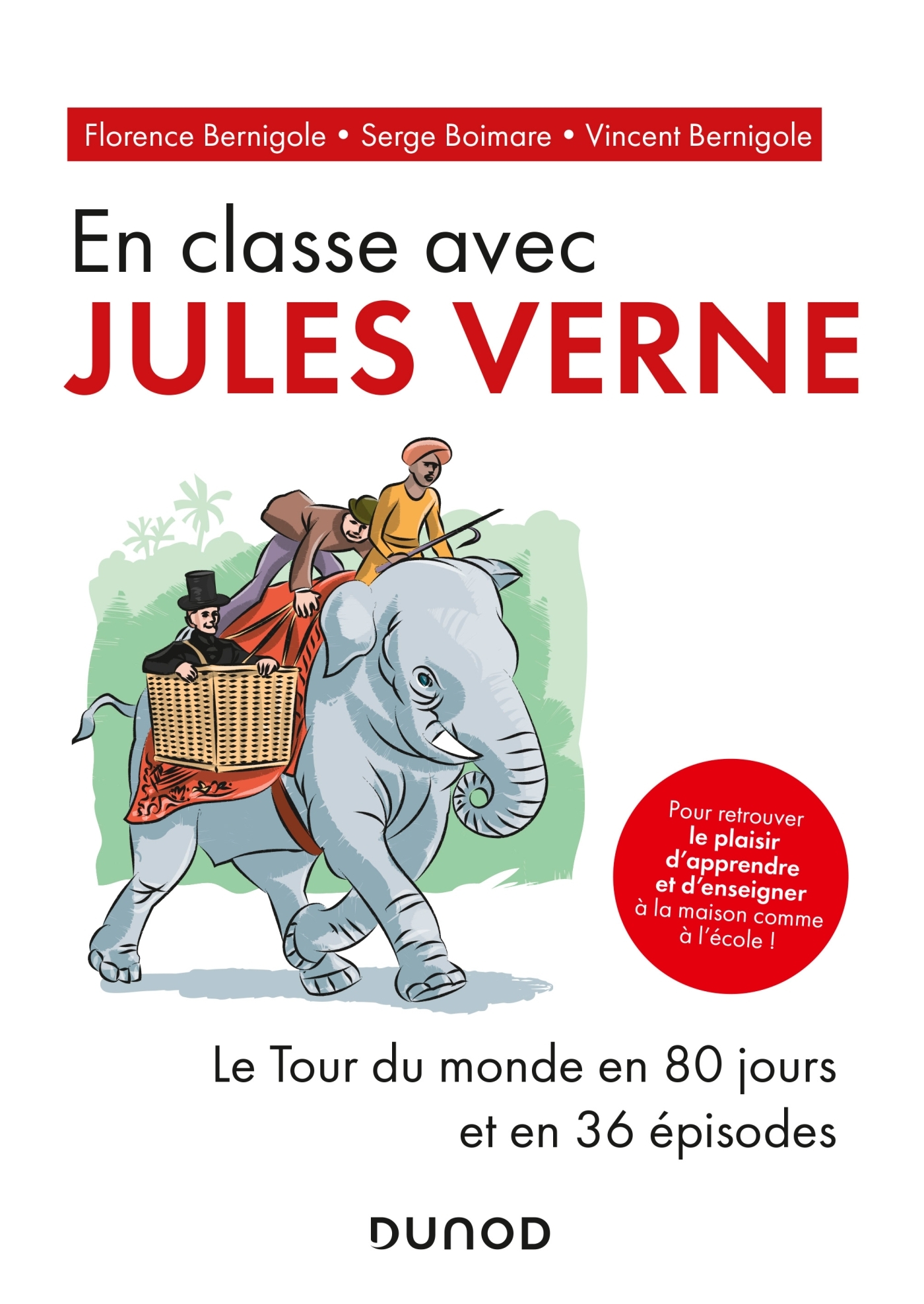 En classe avec Jules Verne - Le Tour du monde en 80 jours et en 36 épisodes