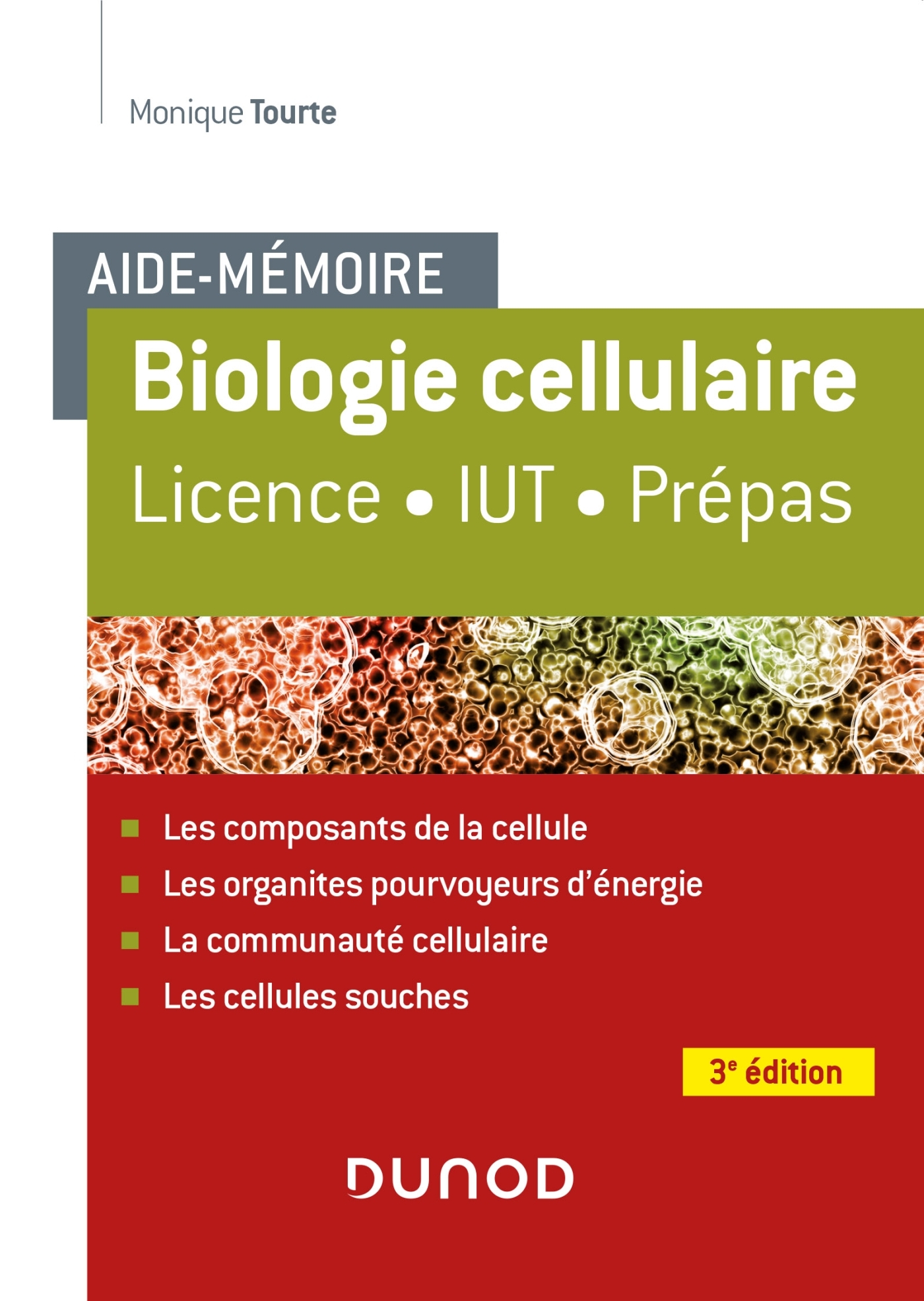 Aide-mémoire - Biologie cellulaire - 3e éd. - Licence - IUT - Prépas