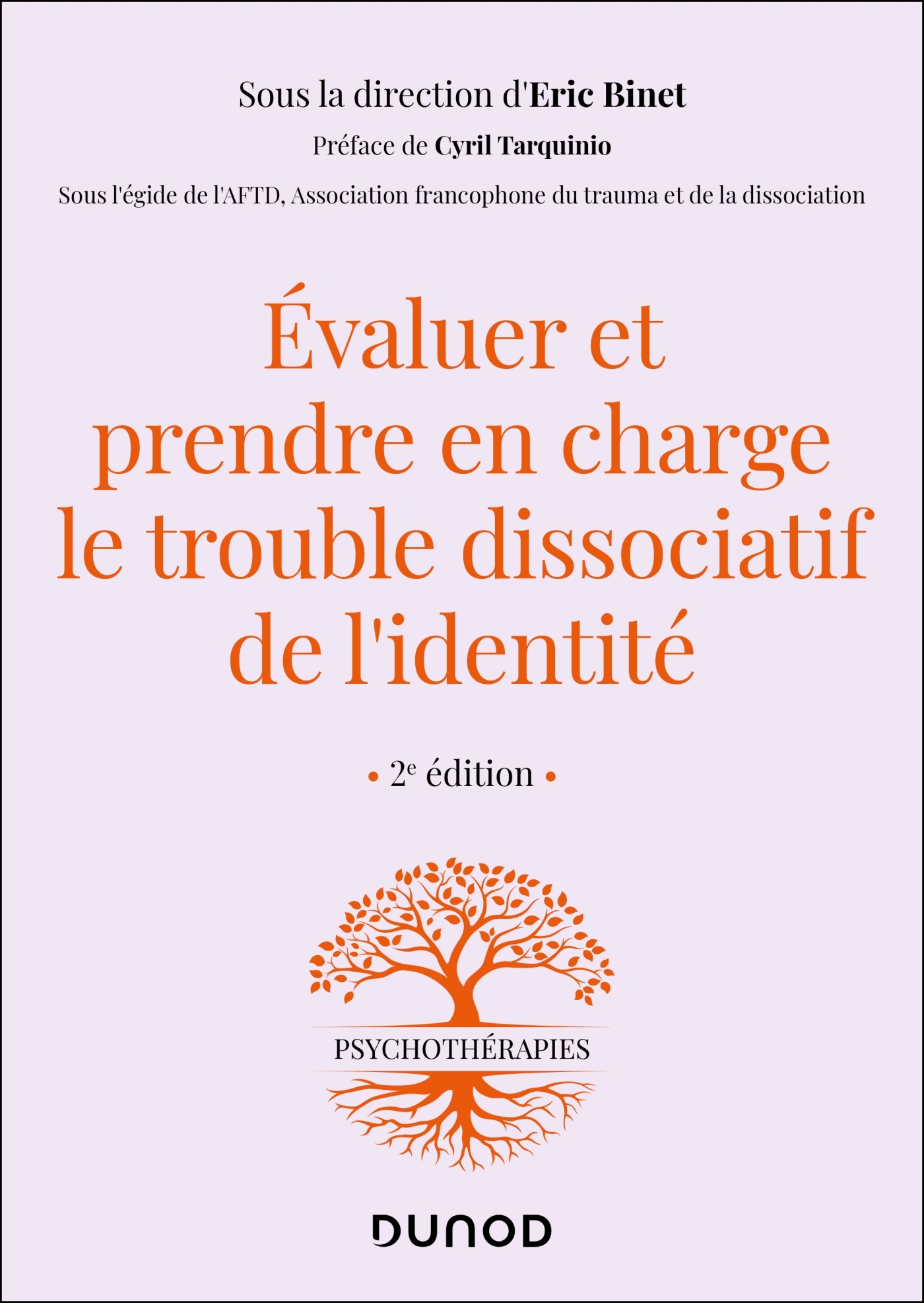 Evaluer et prendre en charge le trouble dissociatif de l'identité - 2e éd.