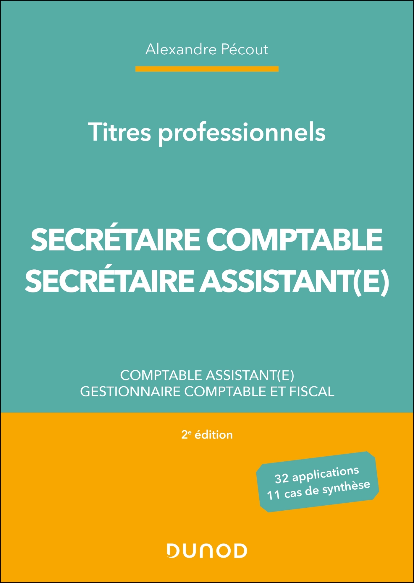 Titres professionnels - Secrétaire Comptable et Secrétaire Assistant(e) - 2e éd.