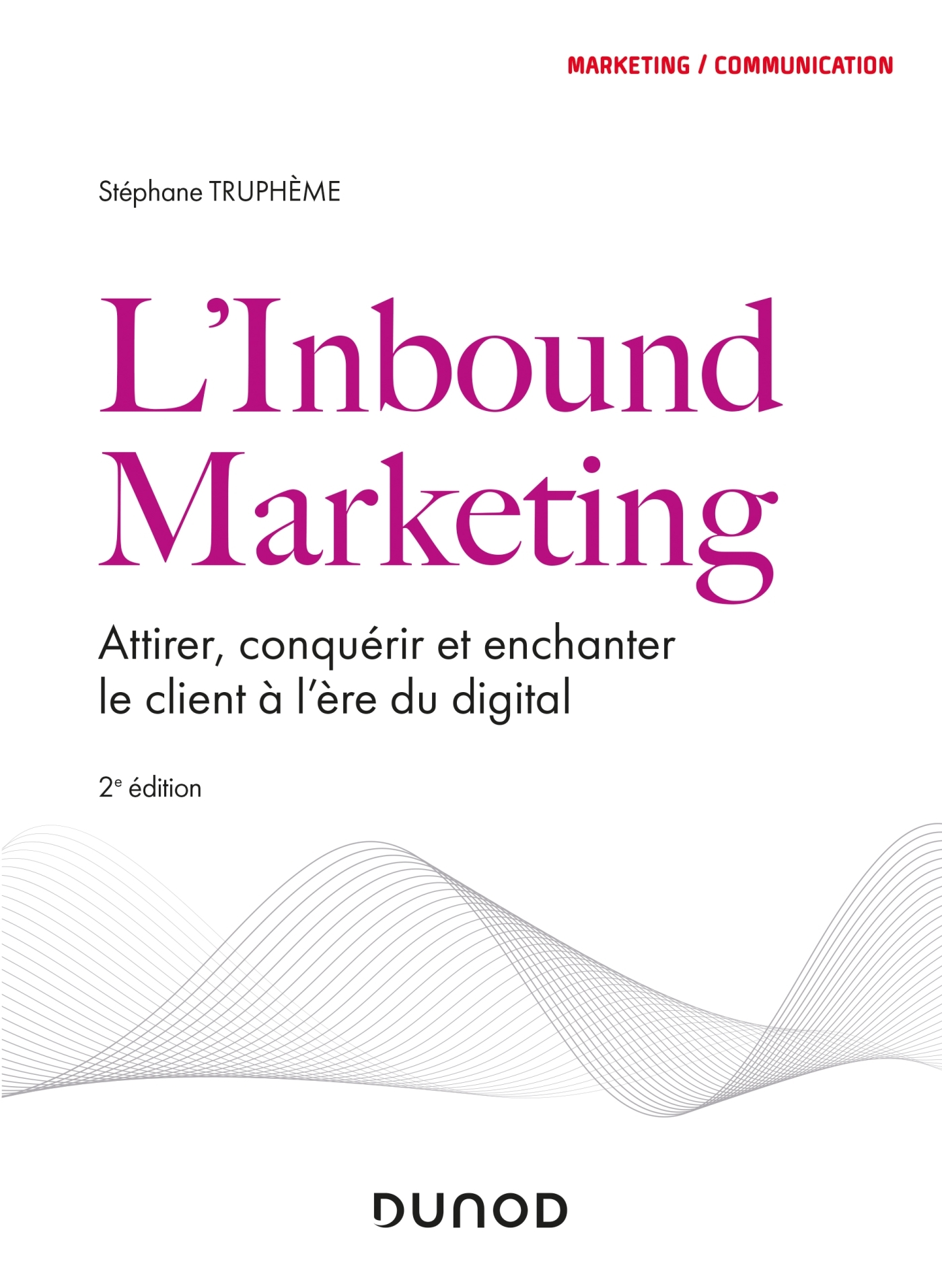 L'Inbound Marketing - 2e éd